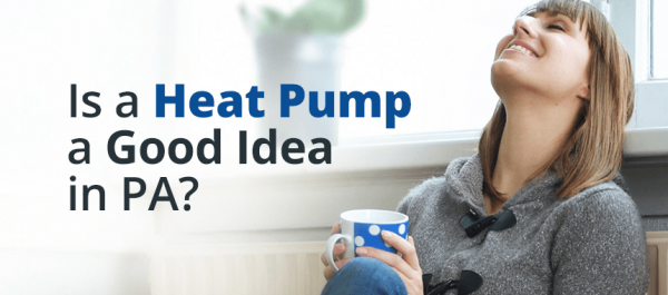 Is a Heat Pump a Good Idea in PA